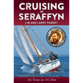 Cruising in Seraffyn: Tribute Edition