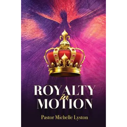 Royalty In Motion