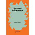 Grievance: In Fragments
