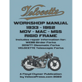 Velocette - Mov - Mac - Mss 1933-1952 Rigid Frame Workshop Manual & Illustrated Parts Manual