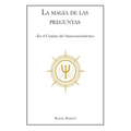 La Magia de las Preguntas: En el camino del autoconocimiento