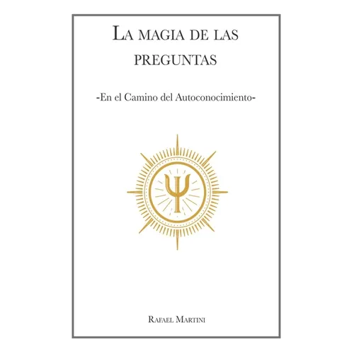 La Magia de las Preguntas: En el camino del autoconocimiento
