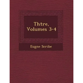 Th��tre, Volumes 3-4