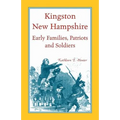 Kingston, New Hampshire Early Families, Patriots, and Soldiers