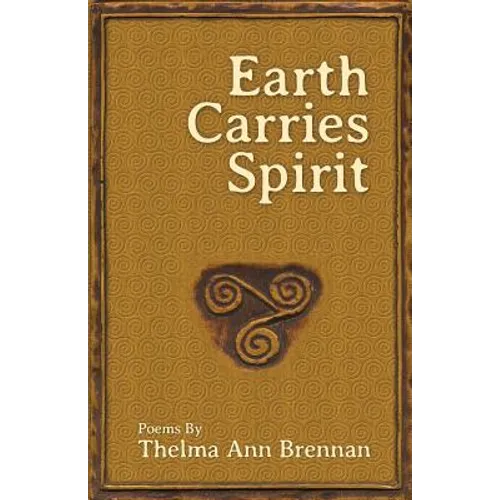 Earth Carries Spirit