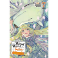 Woof Woof Story: I Told You to Turn Me Into a Pampered Pooch, Not Fenrir!, Vol. 7 (Light Novel): Volume 7