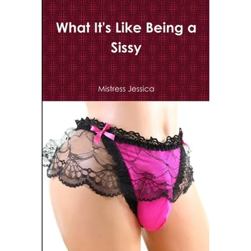 What It's Like Being a Sissy