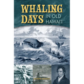 Whaling Days in Old Hawaii