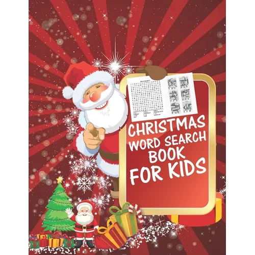 Christmas Word Search Book For Kids: 30 Easy Large Print Word Find Puzzles for Kids: Jumbo Word Search Puzzle Book (8.5"x11") with Fun Themes! (Word S