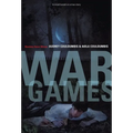 War Games: A Novel Based on a True Story