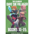The Legend of Dave the Villager Books 31-35: An unofficial Minecraft series