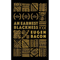 An Earnest Blackness
