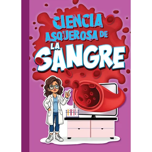 Ciencia Asquerosa de la Sangre