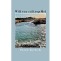 Will you still trust Me?