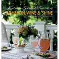 Kentucky Spirited Treasures: Bourbon, Wine and 'Shine