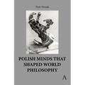 Polish Minds That Shaped World Philosophy