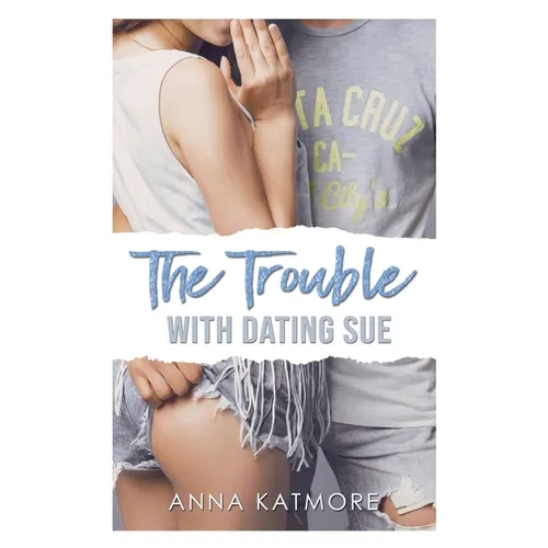 The Trouble with Dating Sue