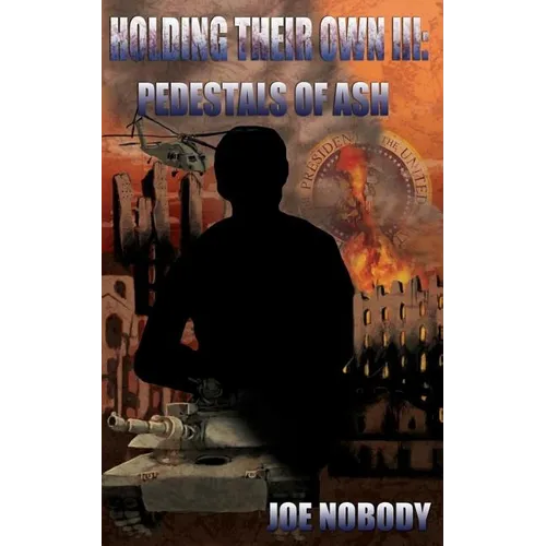 Holding Their Own III: Pedestals of Ash