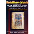 COLLEGE EDITION. ANCIENT AND MODERN ARAMAIC ASSYRIAN SYRIAC-ENGLISH DICTIONARY. Vol. 2 (S-Z)