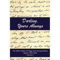 Darling, Yours Always: The WWII Letters of Peggy and George Steiner, Algeria 1943-1944