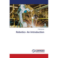 Robotics- An Introduction