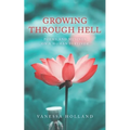 Growing Through Hell