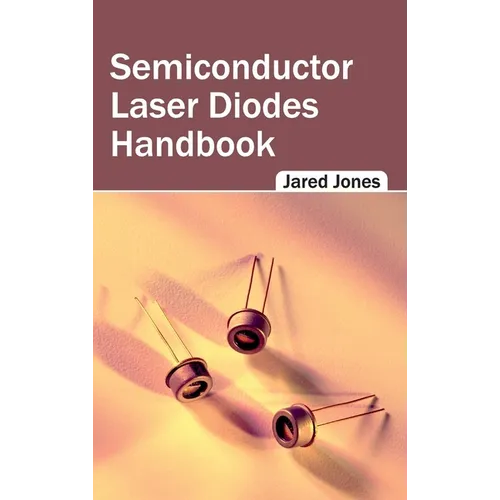 Semiconductor Laser Diodes Handbook