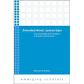 Embodied Words, Spoken Signs: Sacramentality and the Word in Rahner and Chauvet
