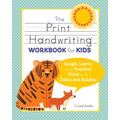 The Print Handwriting Workbook for Kids: Laugh, Learn, and Practice Print with Jokes and Riddles