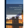 The Struwwelpeter Alphabet