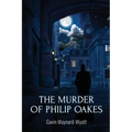 The Murder of Philip Oakes