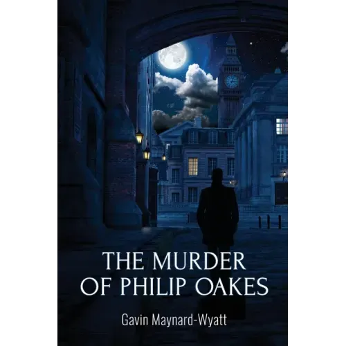 The Murder of Philip Oakes