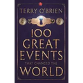 100 Great Events that Changed the World