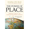 The Power of Place: Geography, Destiny, and Globalization's Rough Landscape