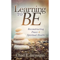 Learning to Be: Reconstructing Peace and Spiritual Health