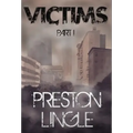 Victims: Part 1 A Post-Apocalyptic Dystopian Science Fiction Novel Series