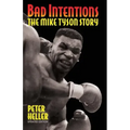 Bad Intentions: The Mike Tyson Story
