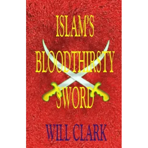 Islam's Bloodthirsty Sword