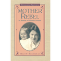 Mother Was a Rebel: In Praise of Gentle People
