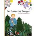 Der Garten des Zwerges: German Edition of "The Gnome's Garden"