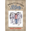 Draft Board Blues