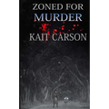 Zoned For Murder