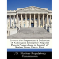 Criteria for Preparation & Evaluation of Radiological Emergency Response Plans & Preparedness in Support of Nuclear Power Plants, Final