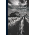 Electric And Petrol-electric Vehicles