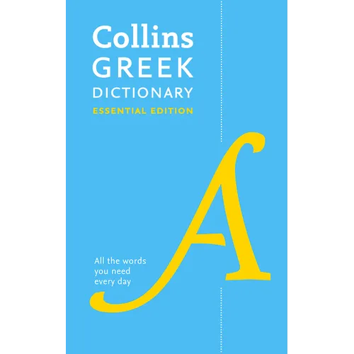 Greek Essential Dictionary: All the Words You Need, Every Day