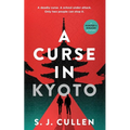 A Curse in Kyoto: The First Hunter & Higashi Mystery