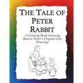 The Tale of Peter Rabbit Coloring Book: Beatrix Potter's Original Illustrations from the Classic Children's Story