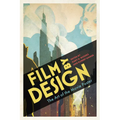 Film by Design: The Art of the Movie Poster