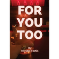 For You, Too