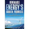 Renewable Energy's Broken Promises: Large-Scale Renewable Energy Project Failures and Success of Rooftop Solar